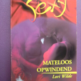 Sexy 38: Mateloos opwindend / Lori Wilde