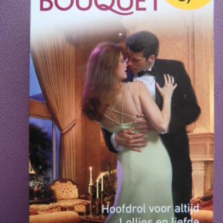 Bouquet Favorieten 397: Hoofdrol voor altijd / Flora Sinclair; Lollies en liefde / Raye Morgan; Zo groen als gras / Emma Richmond