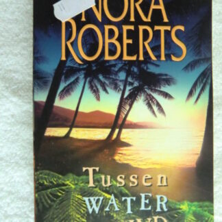 Tussen water en wind / Nora Roberts