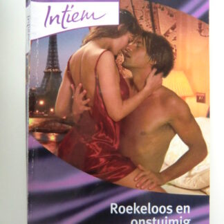 Intiem 1774: Roekeloos en onstuimig / Heidi Rice