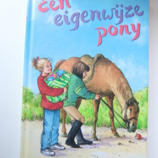 Een eigenwijze pony / Annemarie Dragt ( AVI E5 ; harde kaft )