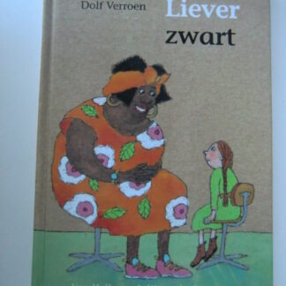 Liever zwart / Dolf Verroen ( AVI 5 ; Leeservaring D ; harde kaft )