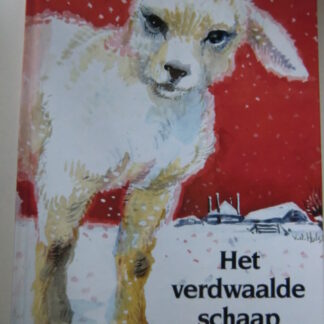 Het verdwaalde schaap / W.G. van de Hulst jr. ( AVI 5 ; harde kaft )