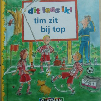 dit lees ik! tim zit bij top / Merel Leene (AVI M3; Harde kaft)