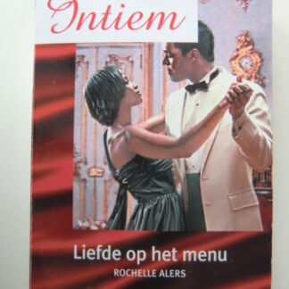 Intiem Extra 183: Liefde op het menu / Rochelle Alers; Hartstochtelijke dromen / Anne Marie Winston