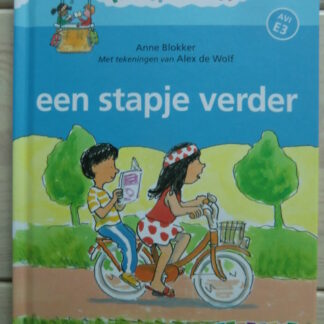 een stapje verder / Anne Blokker (AVI E3 ; Harde kaft)