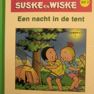 Junior Suske en Wiske: Een nacht in de tent / Willy Vandersteen (AVI E3 - M4; Harde kaft)