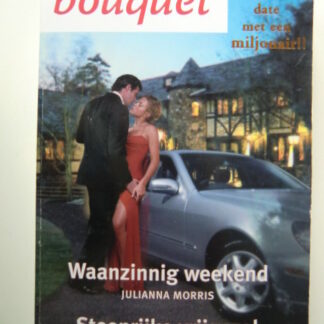 Bouquet Extra 197: Waanzinnig weekend / Julianna Morris; Steenrijke vrijgezel / Arlene James