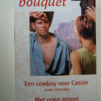 Bouquet Extra 182: Een cowboy voor Cassie / Diane Pershing; Met open armen / Sue Swift