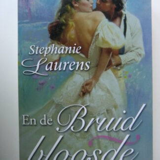 En de bruid bloosde / Stephanie Laurens (Paperback)