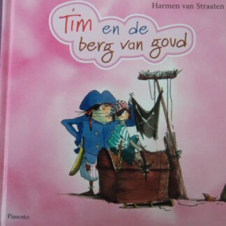 Tim en de berg van goud / Harmen van Straaten (Harde kaft)