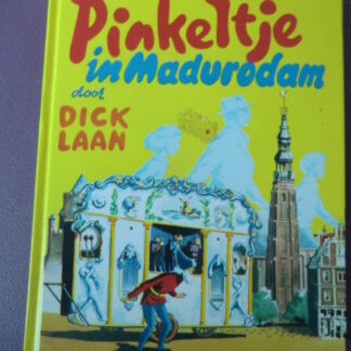 Pinkeltje in Madurodam / Dick Laan (Harde kaft)