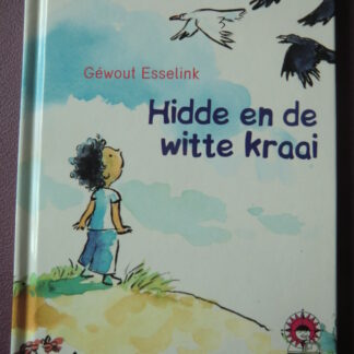 Hidde en de witte kraai / Géwout Esselink (AVI 4 ; Harde kaft)