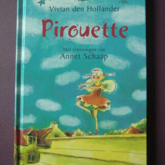 Pirouette / Vivian den Hollander (AVI 6; Harde kaft)