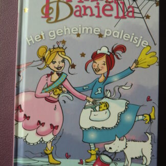 Prinses Daniëlla: Het geheime paleisje / Mirjam Gielen (AVI E4 - M5; Harde kaft)