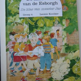 De kinderen van de Esborgh: De klas van meester Jas / Leonie Kooiker ( AVI 4 ; harde kaft )