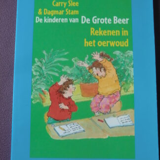 De kinderen van De Grote Beer: Rekenen in het oerwoud / Carry Slee (zachte kaft/ blauw)