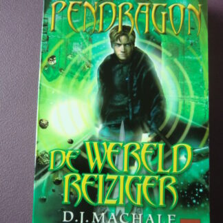 Pendragon: De wereldreizigers / D.J. Machale (Zachte kaft)