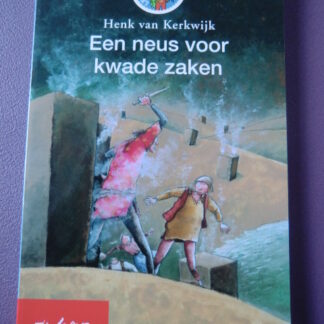 Een neus voor kwade zaken / Henk van Kerkwijk (Leesleeuw AVI 8; zachte kaft)