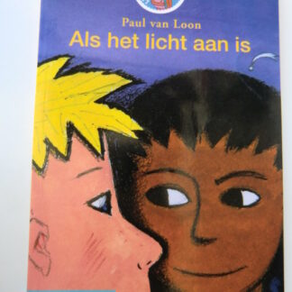 Als het licht aan is / Paul van Loon ( AVI 8 / Leesleeuw / Zachte kaft)