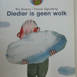 Diedier is geen wolk / Ben Kuipers ( Leesleeuw Kleuters ; Zachte kaft )