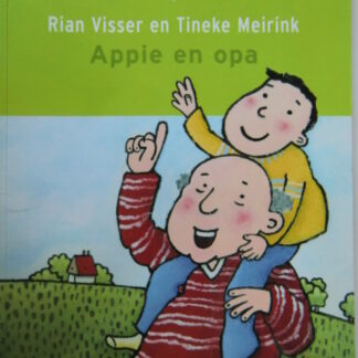 Appie en opa / Rian Visser ( Boektoppers Kleuters; Zachte kaft )