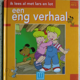 Ik lees al met Lars en Lot: Een eng verhaal ( AVI 2 ; Harde kaft )