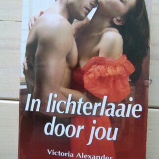 CHR 1127: In lichterlaaie door jou / Victoria Alexander