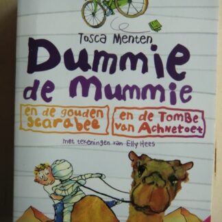 Dummie de Mummie en de gouden scarabee; Dummie de Mummie en de Tombe van Achnetoet / Tosca Menten (AVI 8-9; zachte kaft)