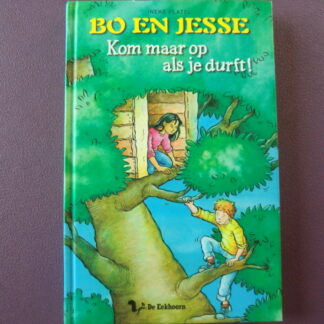 Bo en Jesse: Kom maar op als je durft! / Ineke Platel (AVI 6; harde kaft)