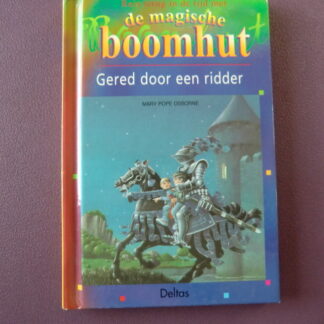 De magische boomhut: Gered door een ridder / Mary Pope Osborne (AVI E5; harde kaft)