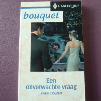 Bouquet 2371: Een onverwachte vraag / Sara Craven