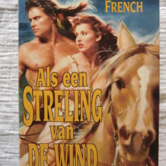 Als een streling van de wind / Judith E. French (Hardcover)