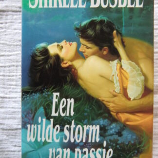 Een wilde storm van passie / Shirlee Busbee (Hardcover)