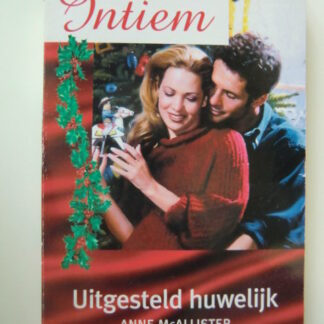 Intiem 1216: Uitgesteld huwelijk / Anne McAllister