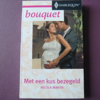 Bouquet 2532: Met een kus bezegeld / Nicola Marsh