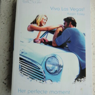 White Silk 17: Viva Las Vegas! / Karen Foley; Het perfecte moment / Lori Borill