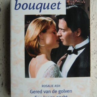 Bouquet Favorieten 159:Rosalie Ash: Gered door de golven / Een lange nacht / Betoverende zon