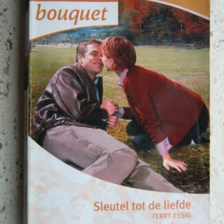 Sleutel tot de liefde / Terry Essig ; Weerbarstig hart / Margaret Way (Bouquet Extra 244)