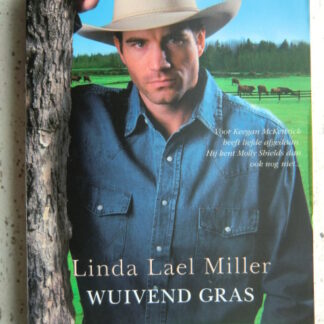 Wuivend gras / Linda Lael Miller (HQN Roman 17)