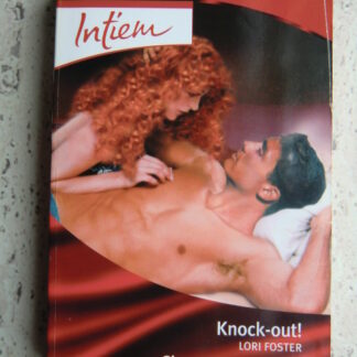 Intiem Extra 201: Knock-out! / Lori Foster ; Charmant en sexy / Jill Shalvis