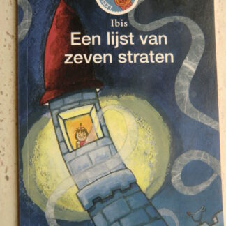 Een lijst van zeven straten / Ibis (AVI E3 ; Leesleeuw, zachte kaft)