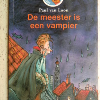 De meester is een vampier / Paul van Loon (AVI E4 ; Leesleeuw zachte kaft)