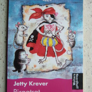 Piraatrat / Jetty Krever (AVI 3-4 ; Mijn eerste lijster; zachte kaft)