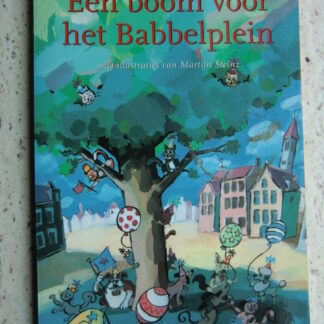 Een boom voor het Babbelplein / Henk Hokke (AVI 5 ; zachte kaft)