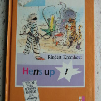 Hens up! / Rindert Kromhout (AVI 4 ; harde kaft)