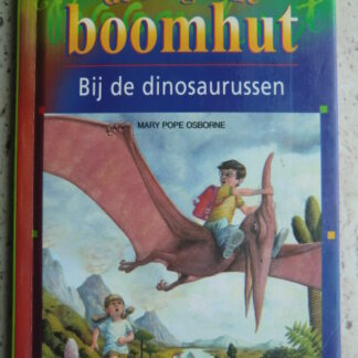 Bij de dinosaurussen / Mary Pope Osborne (AVI 5 ; harde kaft)