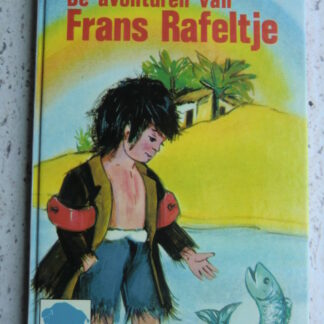 De avonturen van Frans Rafeltje (AVI 6 ; harde kaft)