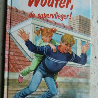 Wouter, de supervlieger! / Chris Vegter (AVI 5 ; Harde kaft)