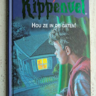 Hou ze in de gaten! / R.L. Stine (Junior Kippenvel AVI 6-7 ; Harde kaft)